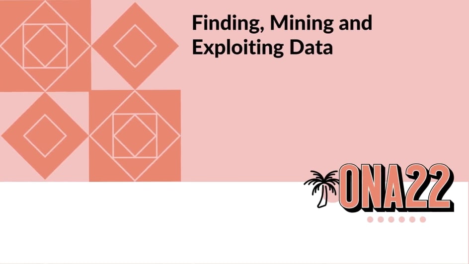 Finding, Mining and Exploiting Data