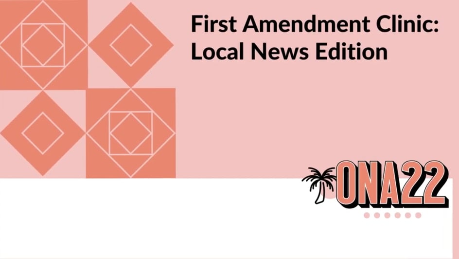 First Amendment Clinic: Local News Edition
