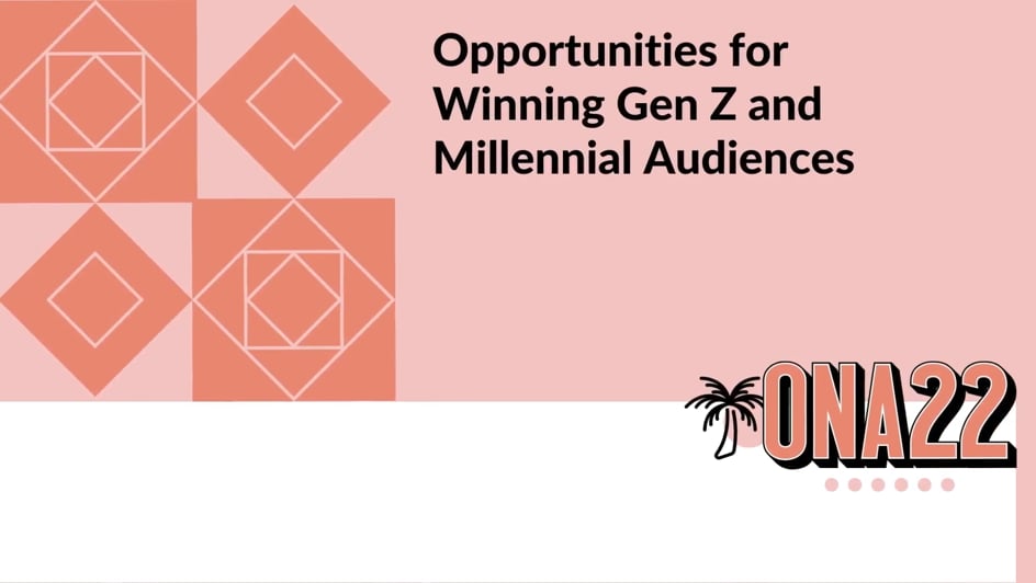 Opportunities for Winning Gen Z and Millennial Audiences
