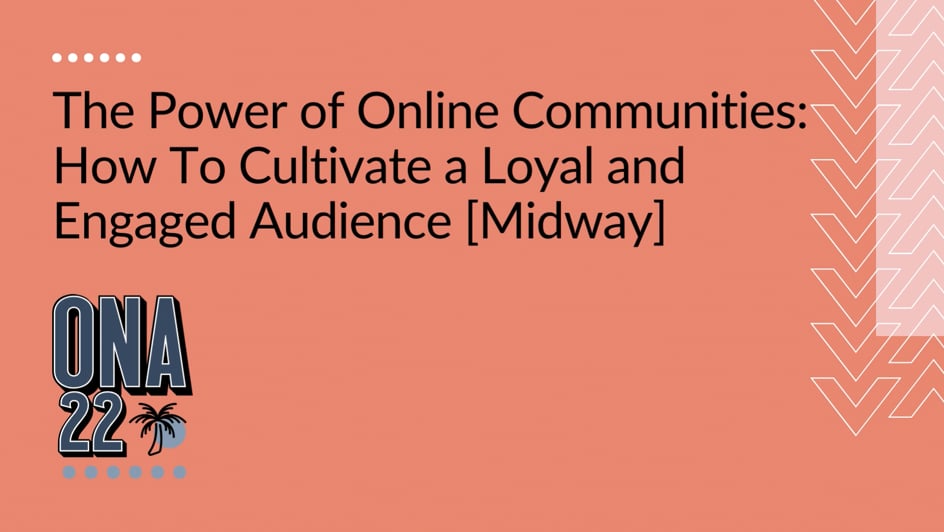 The Power of Online Communities: How To Cultivate a Loyal and Engaged Audience