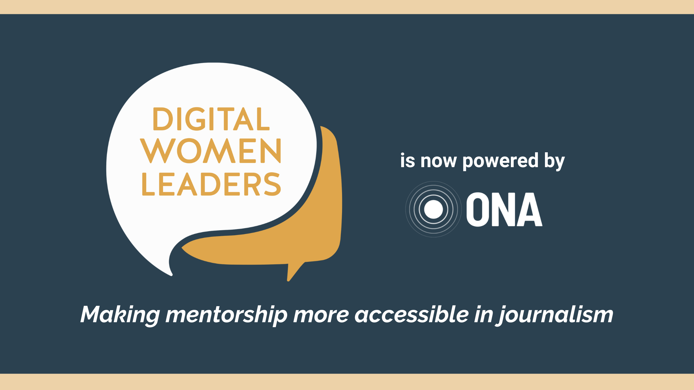 Two logos indicating DWL is now powered by ONA. Text below the logos reads "Making mentorship more accessible in journalism"